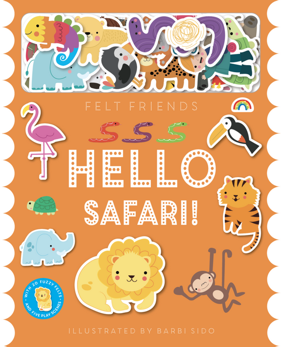 Felt Friends - Hello Safari!